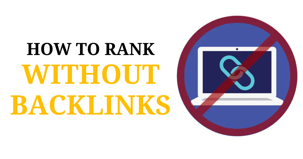 Reach Top Position on Google Without Backlinks 